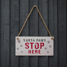 Load image into Gallery viewer, Zoon PetFun Stop Here Christmas Sign
